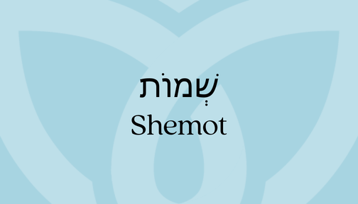 Blue background featuring the word Shemot in Hebrew and English